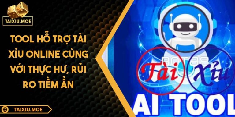 Tool Hỗ Trợ Tài Xỉu Online Cùng Với Thực Hư, Rủi Ro Tiềm Ẩn 10 Tool hỗ trợ Tài Xỉu online